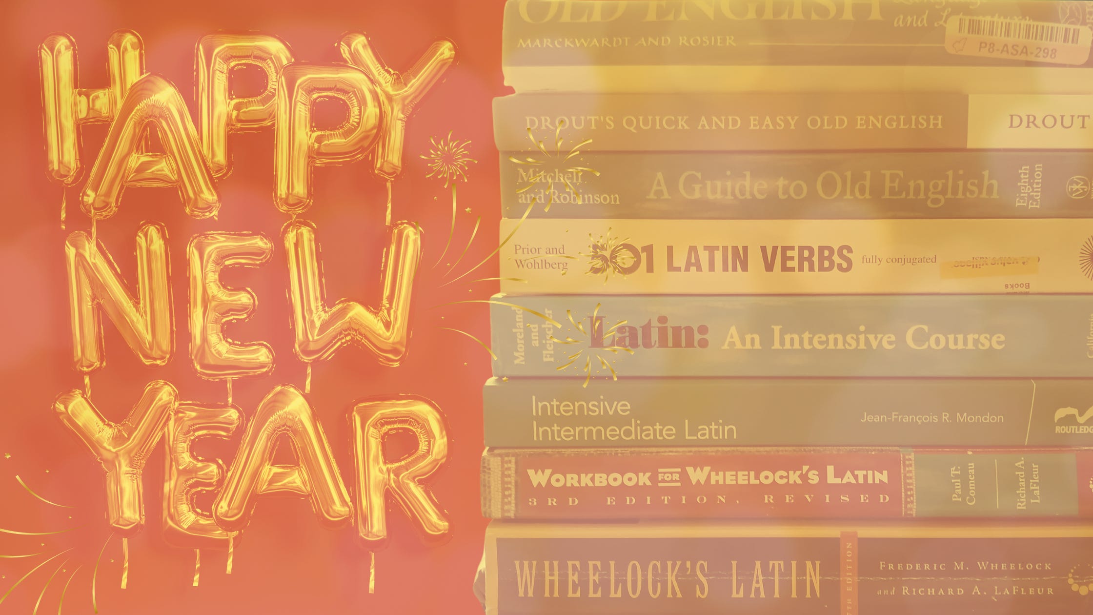 Happy New Year balloons with a stack of various Latin and Old English textbooks.