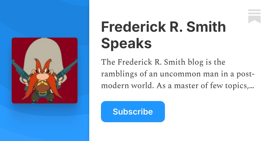 Frederick R. Smith Speaks | Substack
