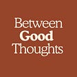 BetweenGoodThoughts's avatar