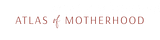 Atlas of Motherhood: An Atlas of Global Maternal Care