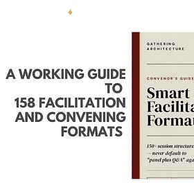 My List of 158 Formats for Great Facilitation and Convening