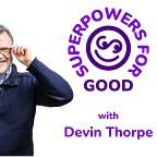 Superpowers for Good