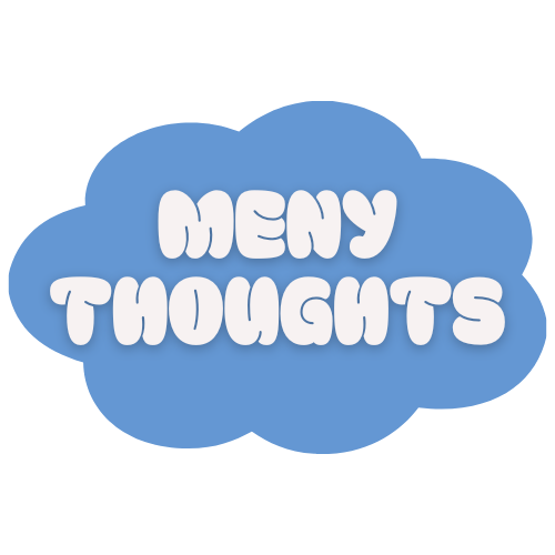 Meny Thoughts