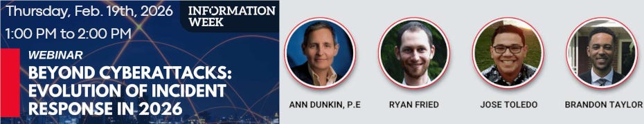 Beyond Cyberattacks: Evolution of Incident Response in 2026 (Feb. 19th)