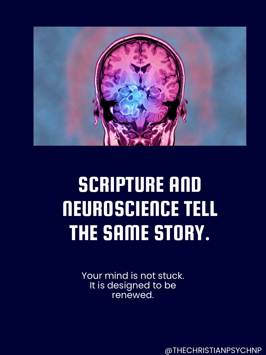 Scripture Brain Google The Christian Mind Reset (@thechristianpsychnp):