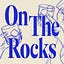 On The Rocks