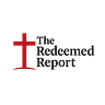 The Redeemed Report
