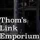 Thom’s Link Emporium