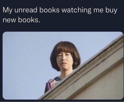 That One Unread Book | Know Your Meme