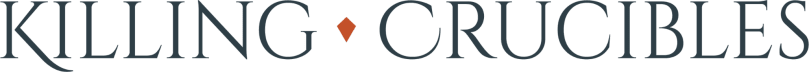 Killing Crucibles