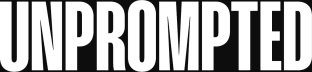 Unprompted