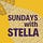 Sundays with Stella