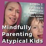 Atypical Kids, Mindful Parents