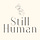 Still Human