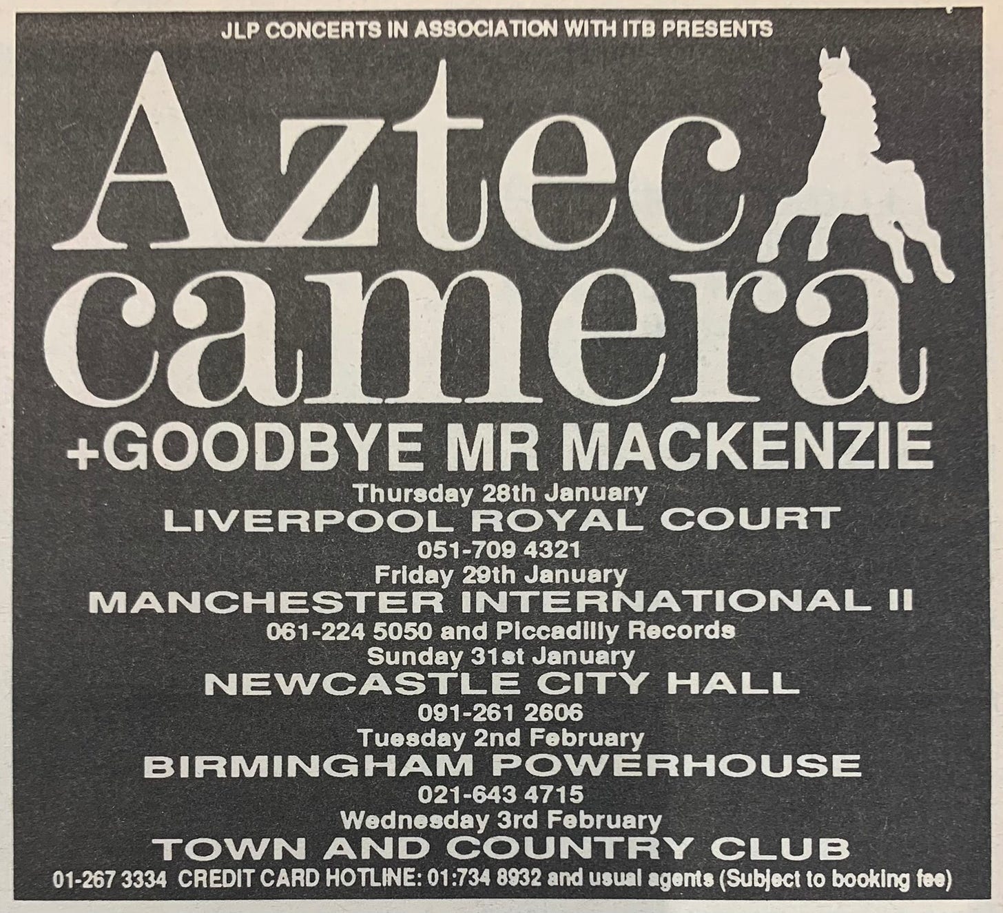Press advert for the Aztec Camera tour. Dates were Liverpool, Manchester, Newcastle, Birmingham and London. Support was Goodbye Mr Mackenzie.
