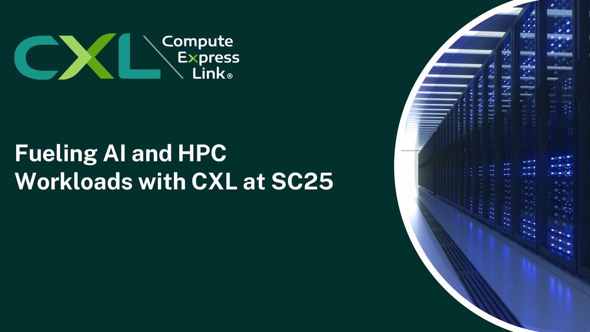 At @Supercomputing 2025 #SC25, from Nov. 17 – 20 in St. Louis, MO, the #CXLConsortium will showcase how #ComputeExpressLink (#CXL) memory pooling and sharing address #AI and #HPC challenges. Learn more about At @Supercomputing 2025 #SC25, from Nov. 17 – 20 in St. Louis, MO, the #CXLConsortium will showcase how #ComputeExpressLink (#CXL) memory pooling and sharing address #AI and #HPC challenges. Learn more about