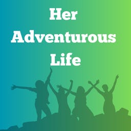 Her Adventurous Life