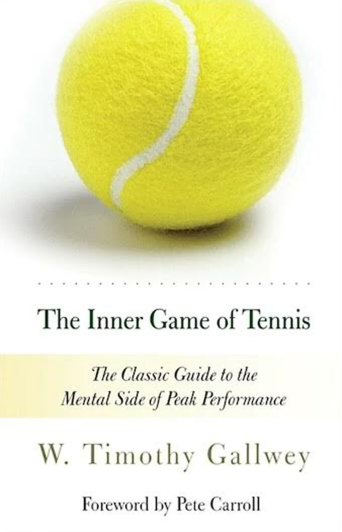 The Inner Game of Tennis: The Classic Guide to the Mental Side of Peak Performance by W. Timothy Gallwey | Goodreads The Inner Game of Tennis: The Classic Guide to the Mental Side of Peak Performance by W. Timothy Gallwey | Goodreads
