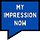 My Impression Now