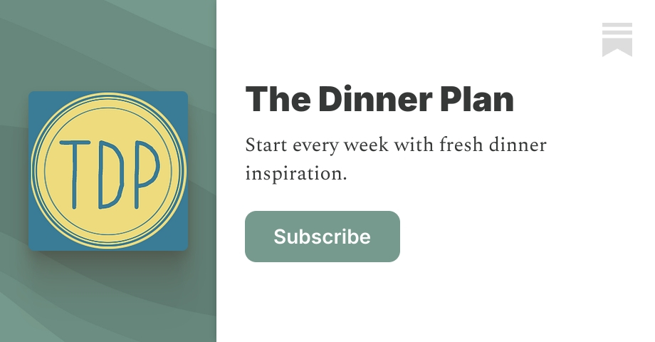 The Dinner Plan | Maggie Hoffman | Substack