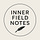 Inner Field Notes