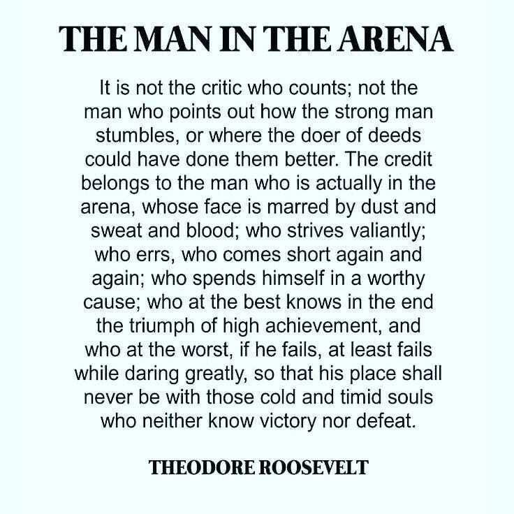 The (Wo)Man in the Arena. Yesterday, I shared this quote with my… | by Kristina Martin | Periphery | Medium The (Wo)Man in the Arena. Yesterday, I shared this quote with my… | by Kristina Martin | Periphery | Medium