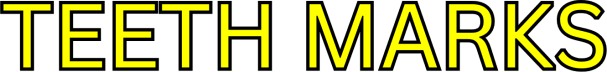 teeth marks