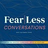 Fear|Less Conversations