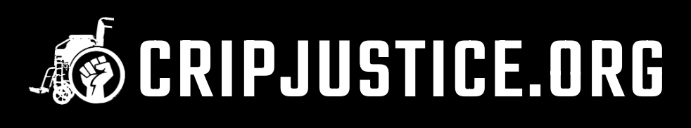 Logo for Crip Justice dot org features a manual wheelchair and a raised fist.