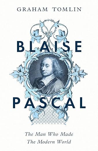Blaise Pascal - by Rex Ahdar - Rex’s Substack