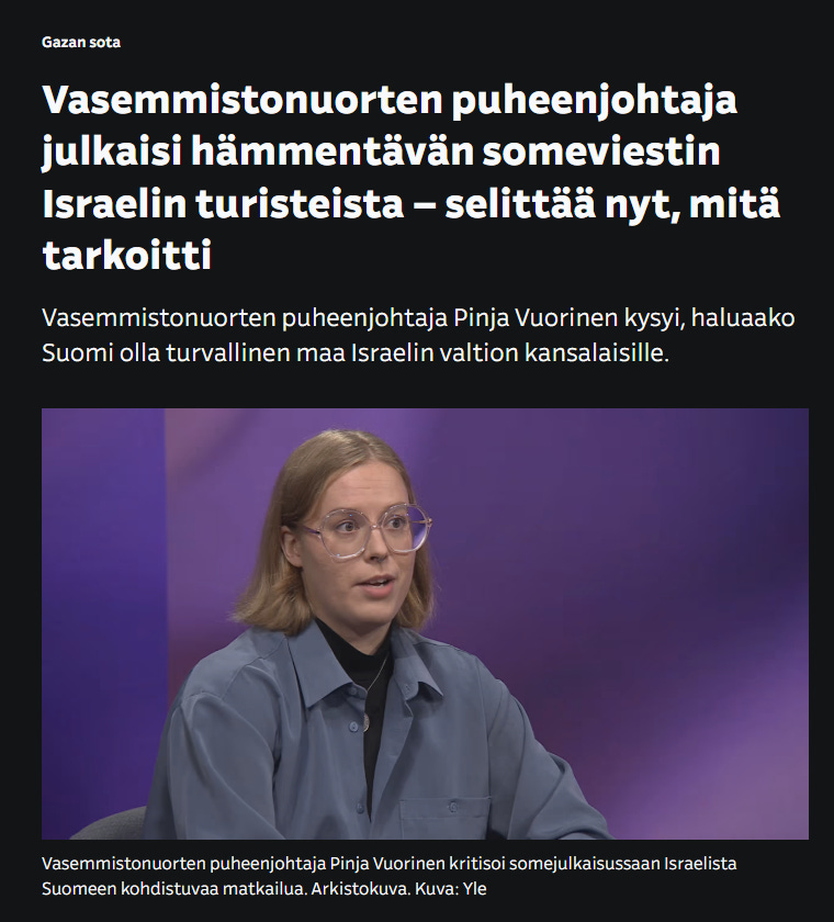 Vasemmistoliiton blondi, arjalainen ja antisemiittinen puheenjohtaja julisti vailla seuraamuksia ja Yleisradion propagandan avulla, kuinka Suomesta ei saa tehdä turvallista maata satunnaisille Israelin kansalaisille, juutalaisille.