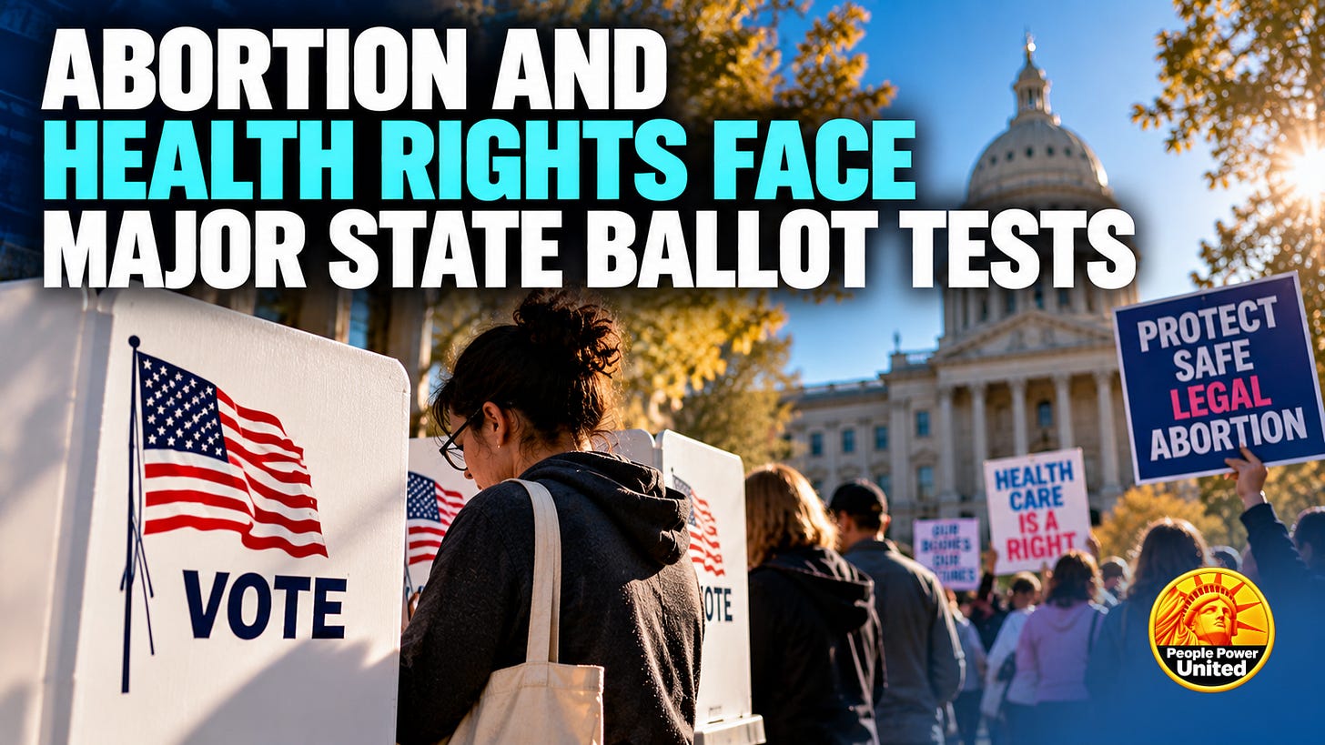 Abortion and health rights face major state ballot tests.