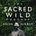 The Sacred Wild