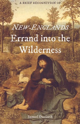 A Brief Recognition of New-Englands Errand into the Wilderness" by Samuel  Danforth
