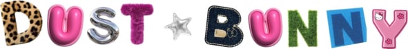 DUST BUNNY