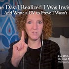 The Day I Realized I Was Invisible and Wrote a CV to Prove I Wasn’t