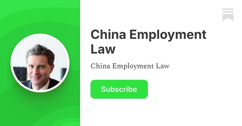 China Employment Law | Jeffrey Wilson | Substack