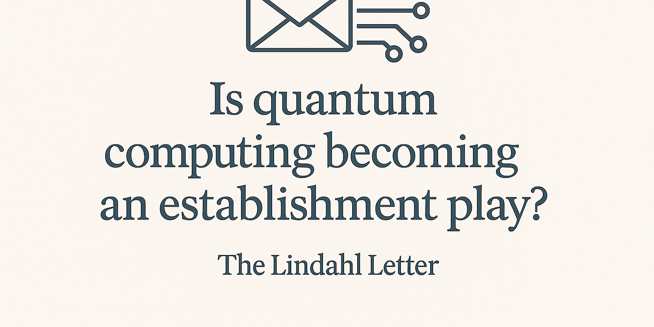 Is quantum computing becoming an establishment play?