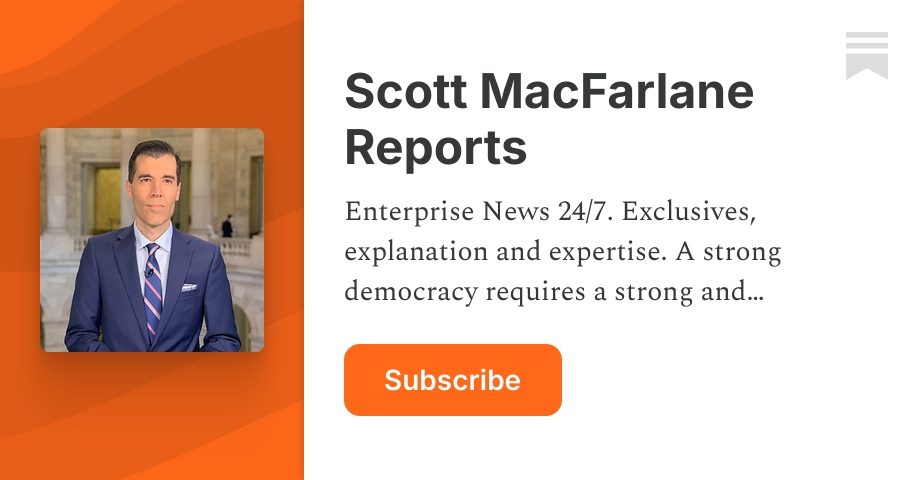 Scott MacFarlane Reports | Substack