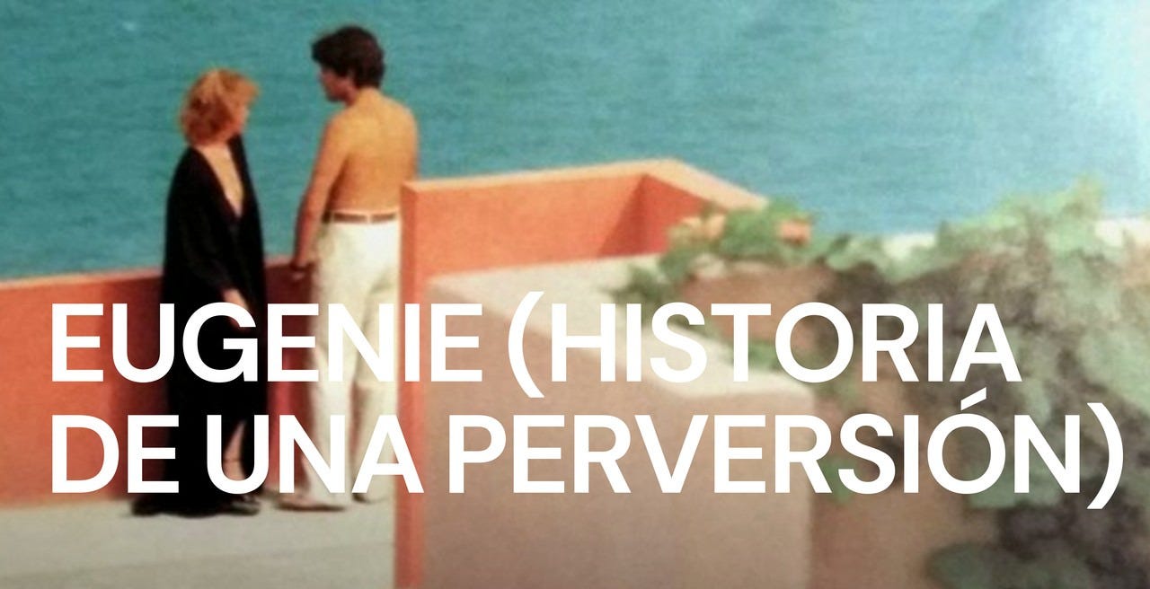 TRÁILER - Eugenie (Historia de una perversión) (1980) TRÁILER - Eugenie (Historia de una perversión) (1980)
