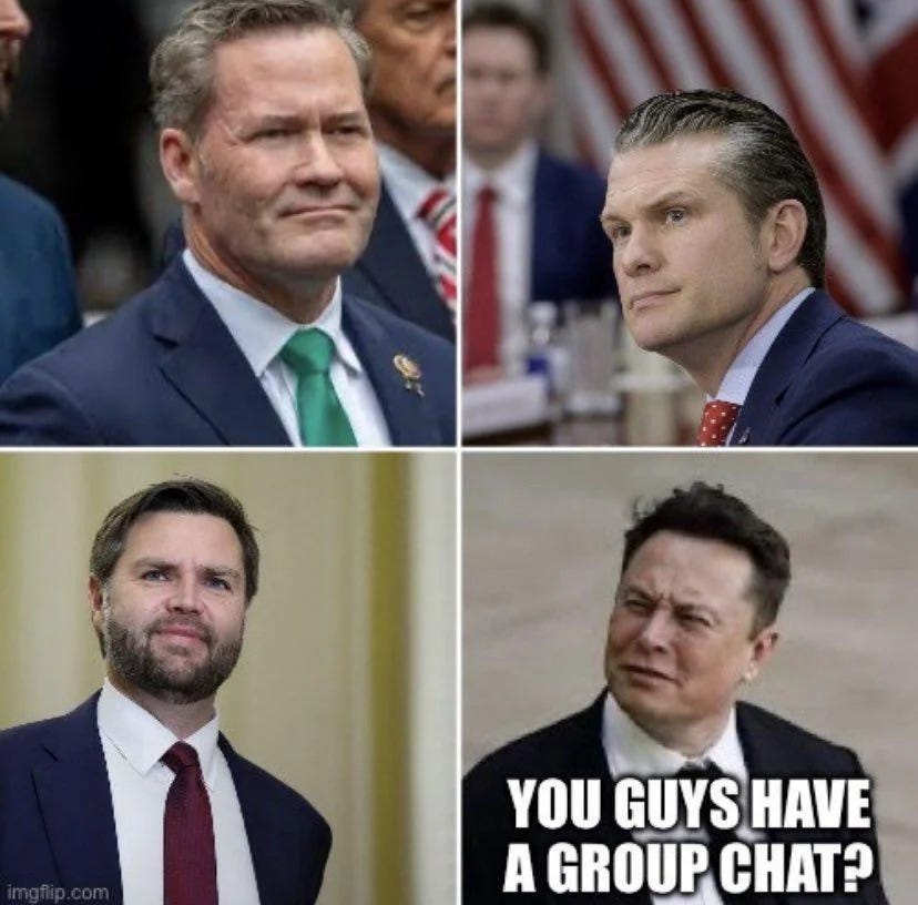 Elon Musk feels left out that he wasn't part of the douche bag Signal group Elon Musk feels left out that he wasn't part of the douche bag Signal group
