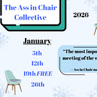 ❄️JANUARY: Ass in Chair Collective❄️