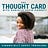 The Thought Card