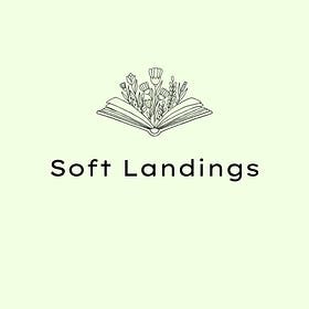 ❤️‍🩹 The Power of a Soft Landing: A Gentle Start for a Better Day