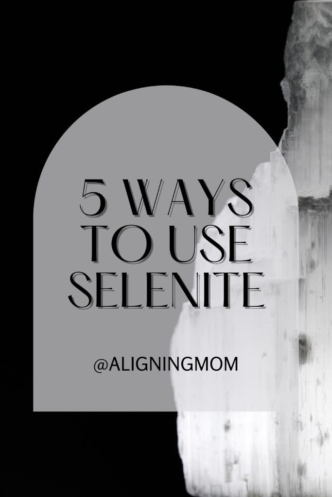 5 ways to use selenite