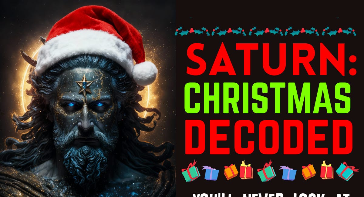 SATURN: Christmas DECODED - You'll Never Look at the Holiday the Same [Christmas Part 3] 