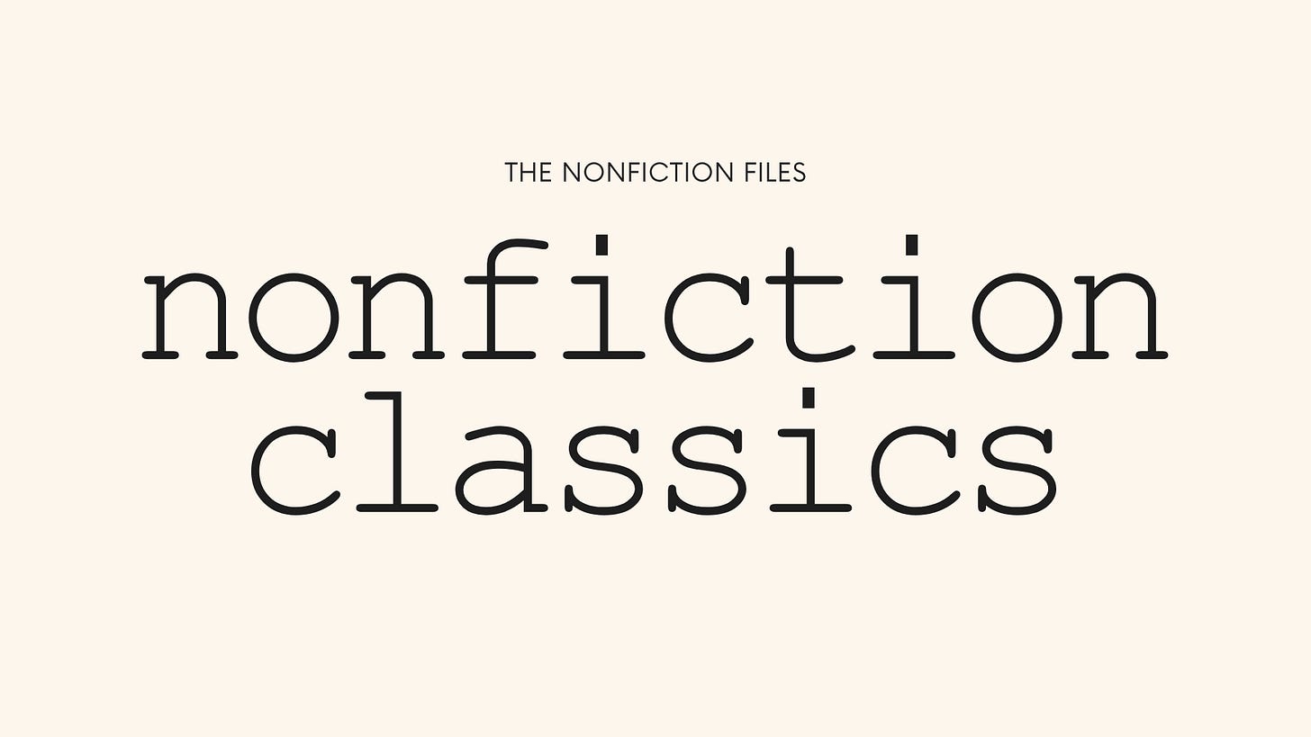 The Nonfiction Files 15: What Makes a Classic?