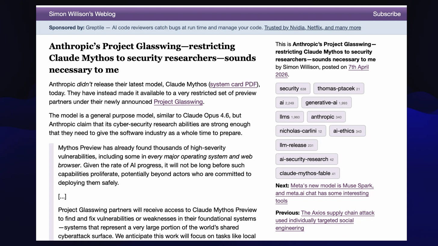 Simon Willison’s Weblog - screenshot of the post "Anthropic’s Project Glasswing—restricting Claude Mythos to security researchers—sounds necessary to me" from April 7th 2026