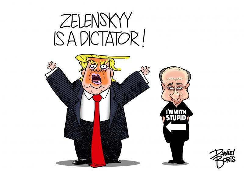 Donald Trump seen on left, shouting, "Zelenskyy is a dictator!" putin seen smiling on right wearing a shirt that reads, "I'm with Stupid."