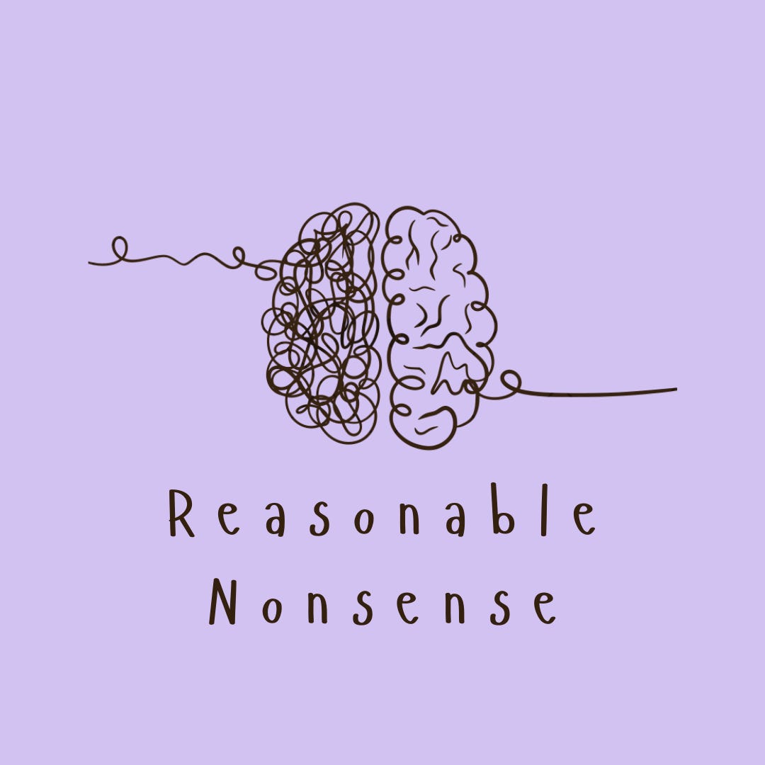 Reasonable Nonsense